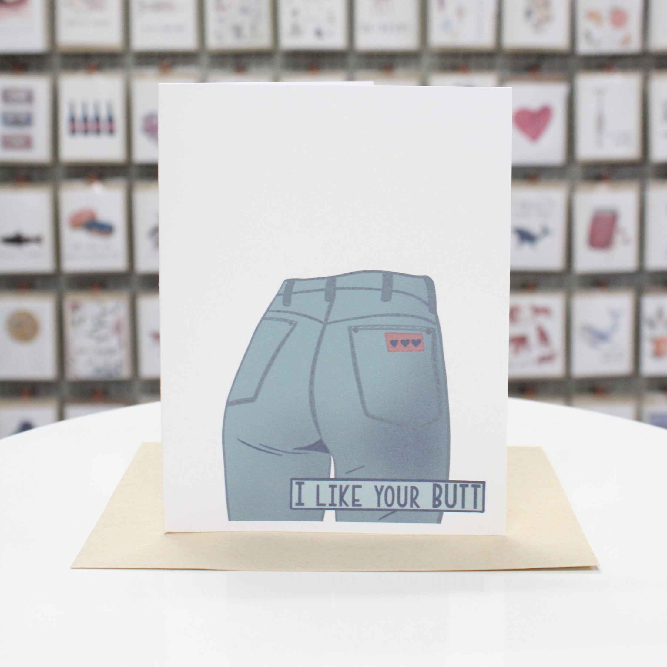 I Like Your Butt | Greeting Card