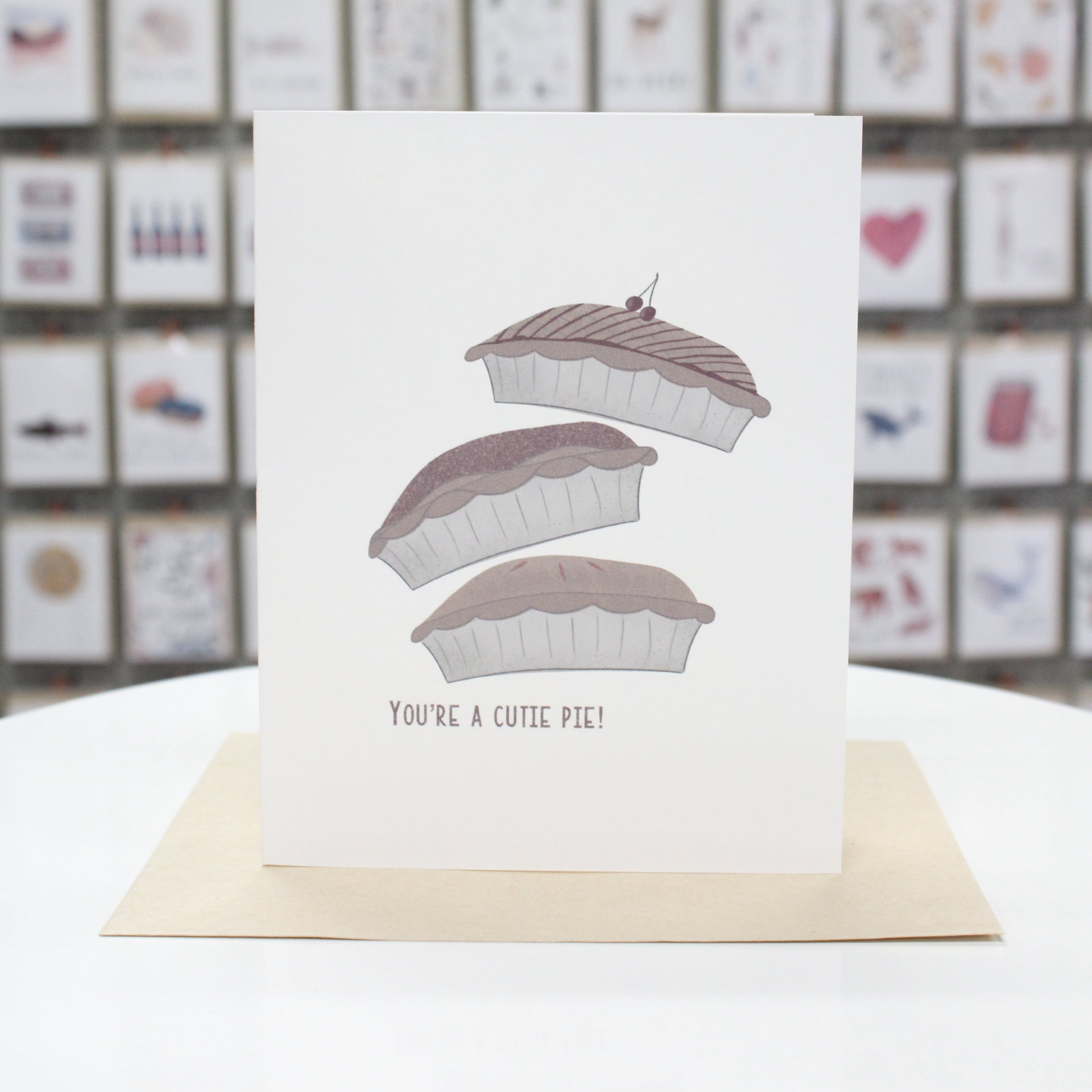 You're a Cutie Pie | Greeting Card