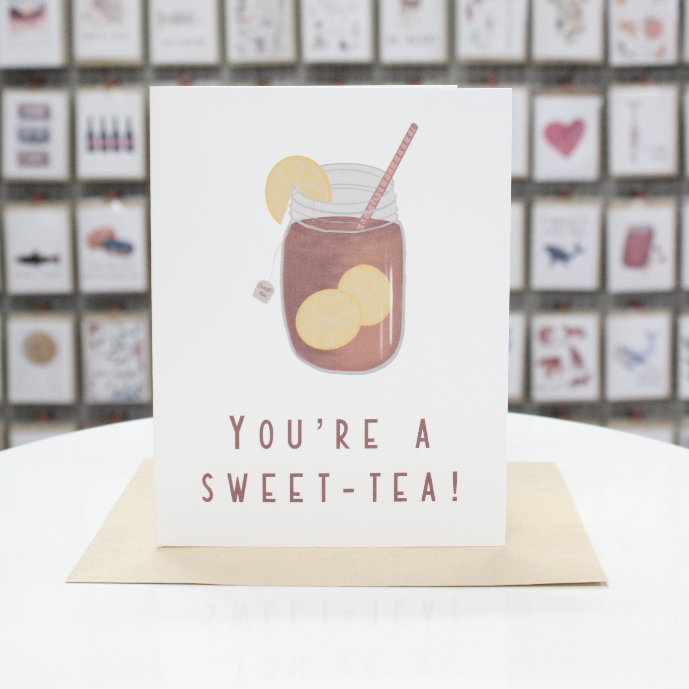 You're a Sweet Tea | Greeting Card