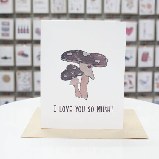 I Love You So Mush | Greeting Card